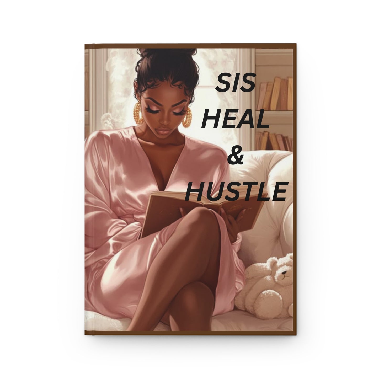 "Sis Write It Down" Journal